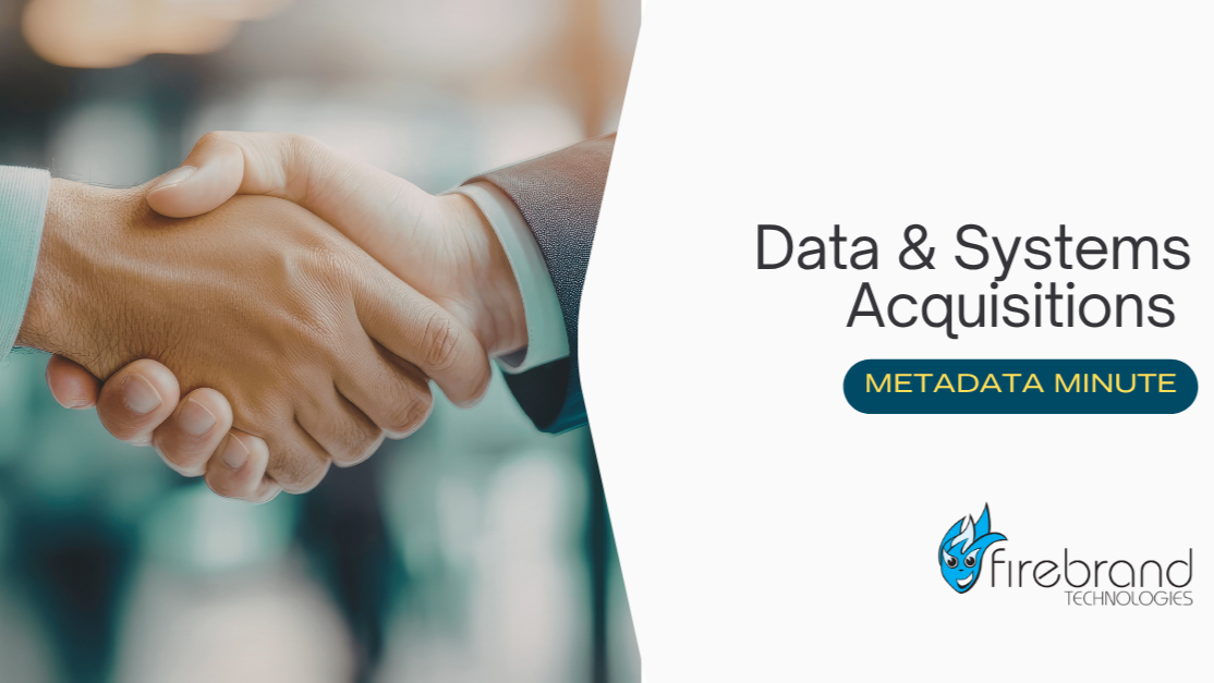 Metadata Minute (Issue #31): Data & Systems Acquisitions