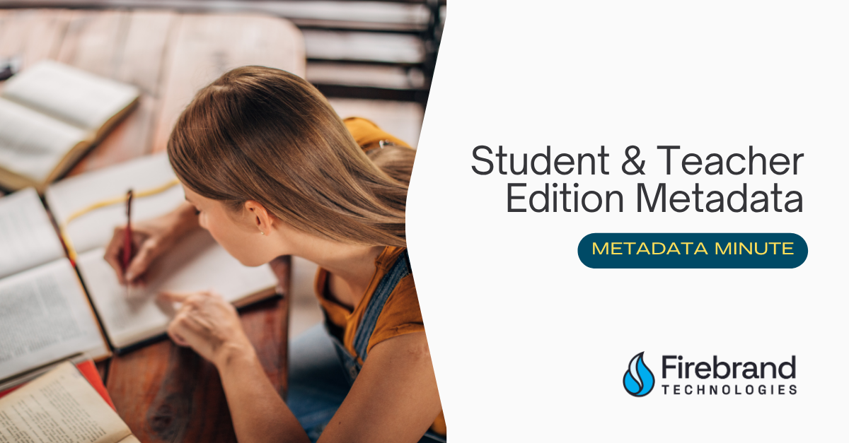 Metadata Minute (Issue #35): Student & Teacher Edition Metadata