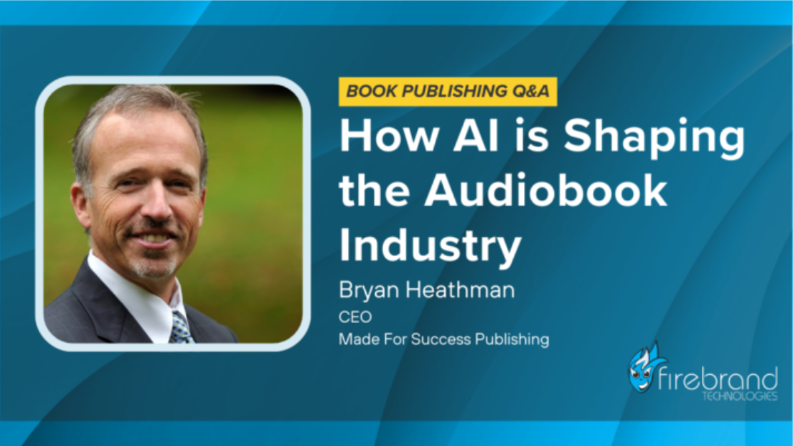 Q&A with Bryan Heathman on AI & Audiobooks