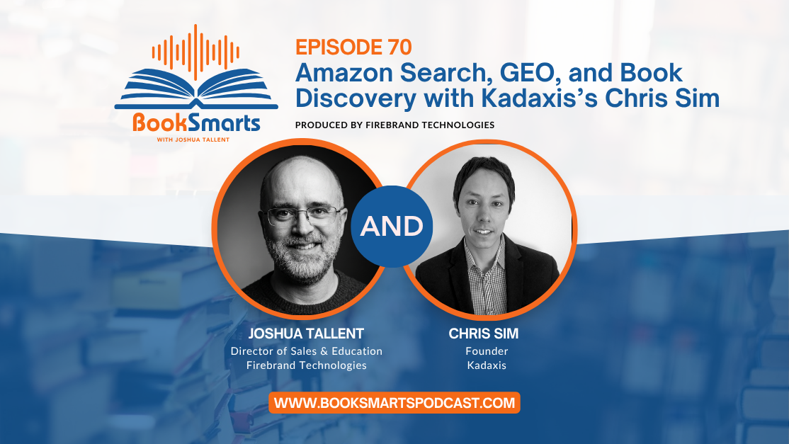 Episode 70: Amazon Search, GEO, and Book Discovery with Kadaxis’s Chris Sim