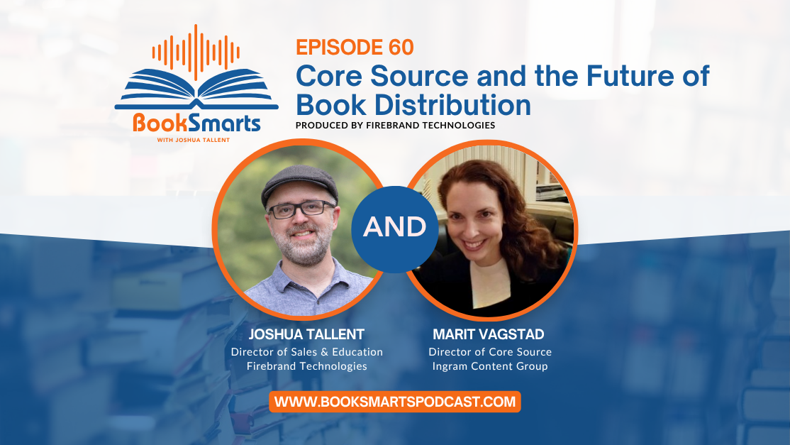 Episode 60: CoreSource & the Future of Book Distribution with Marit Vagstad